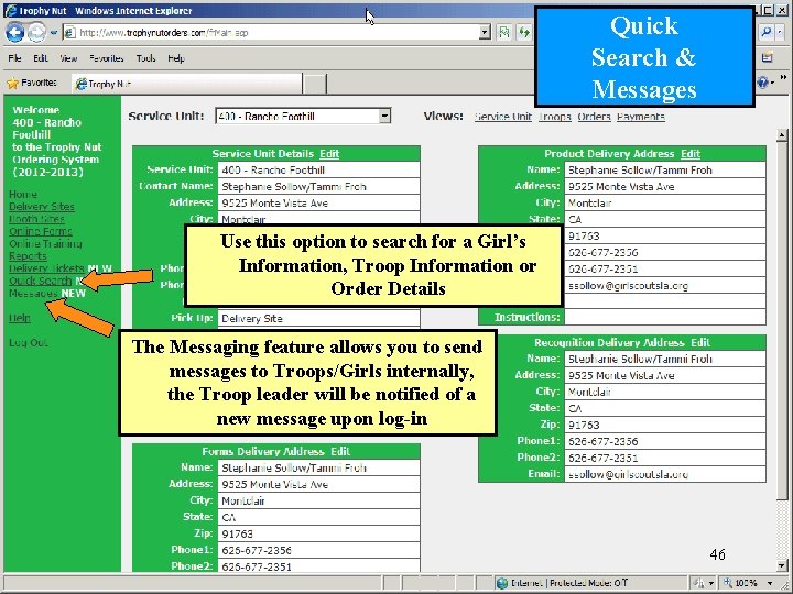 Quick Search & Messages Use this option to search for a Girl’s Information, Troop
