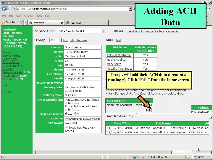 Adding ACH Data Troops will add their ACH data (account #, routing #). Click