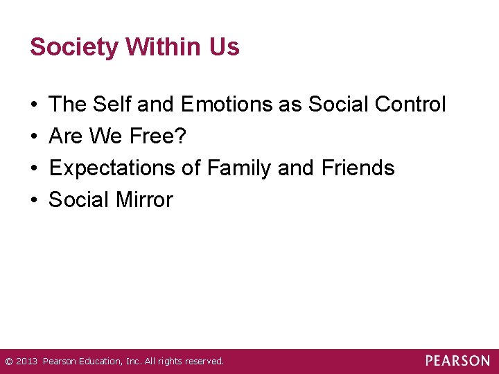 Society Within Us • • The Self and Emotions as Social Control Are We