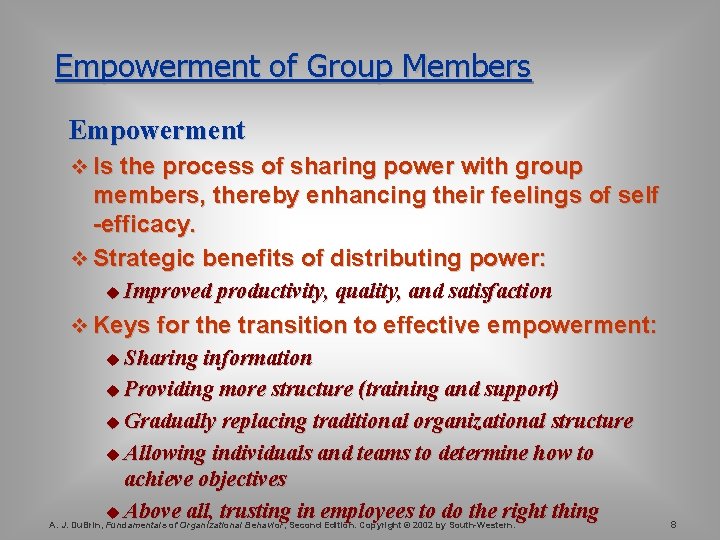 Empowerment of Group Members Empowerment v Is the process of sharing power with group