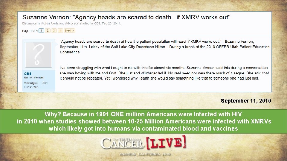 September 11, 2010 Why? Because in 1991 ONE million Americans were Infected with HIV