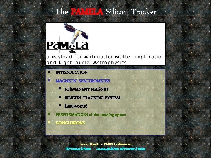 The PAMELA Silicon Tracker § INTRODUCTION § MAGNETIC SPECTROMETER § PERMANENT MAGNET § SILICON