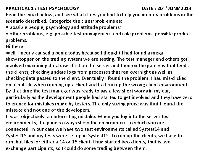 PRACTICAL 1 : TEST PSYCHOLOGY DATE : 20 TH JUNE’ 2014 Read the email