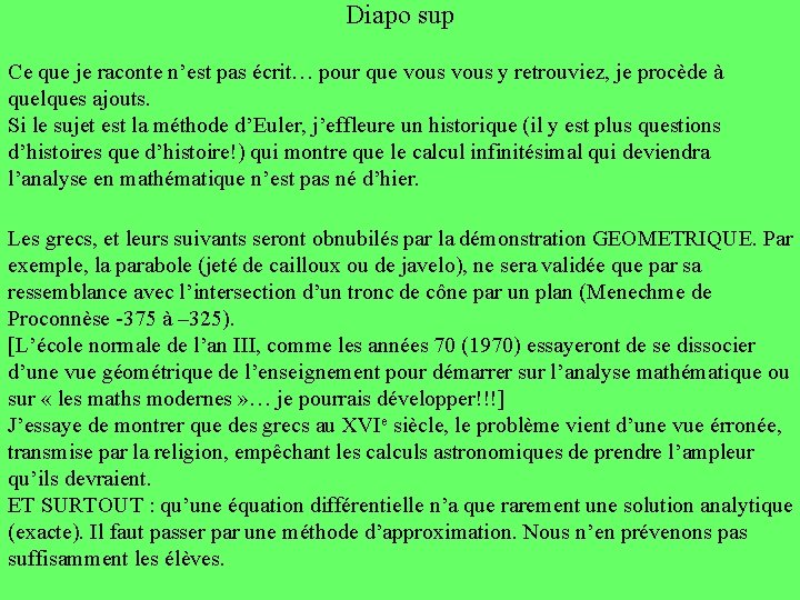 Diapo sup Ce que je raconte n’est pas écrit… pour que vous y retrouviez,