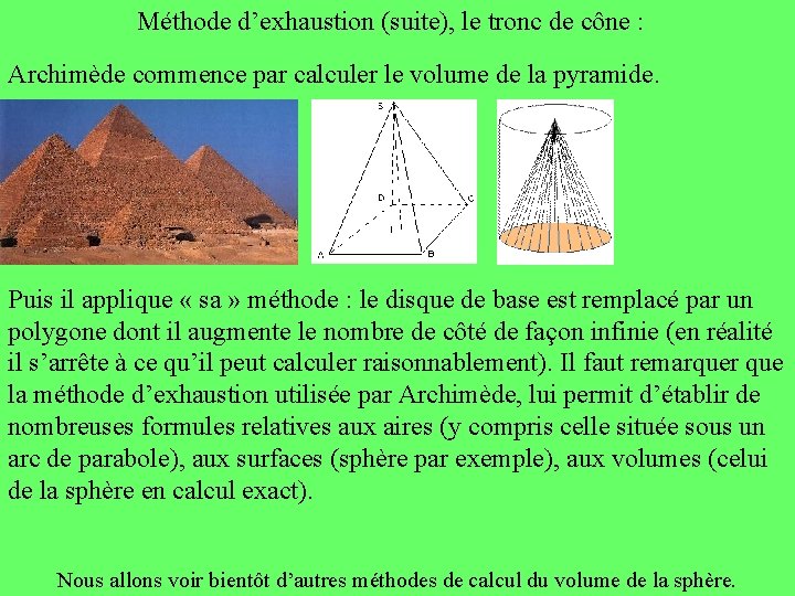 Méthode d’exhaustion (suite), le tronc de cône : Archimède commence par calculer le volume