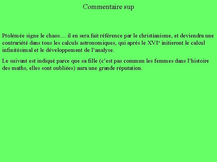 Commentaire sup Ptolémée signe le chaos… il en sera fait référence par le christianisme,