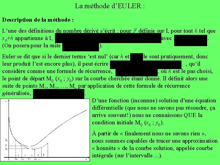 La méthode d’EULER : Description de la méthode : L’une des définitions du nombre