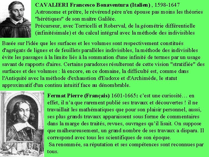 CAVALIERI Francesco Bonaventura (Italien) , 1598 -1647 Astronome et prêtre, le révérend père n'en
