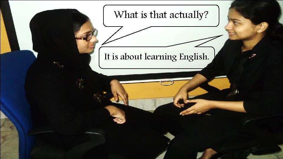 What is that actually? It is about learning English. 