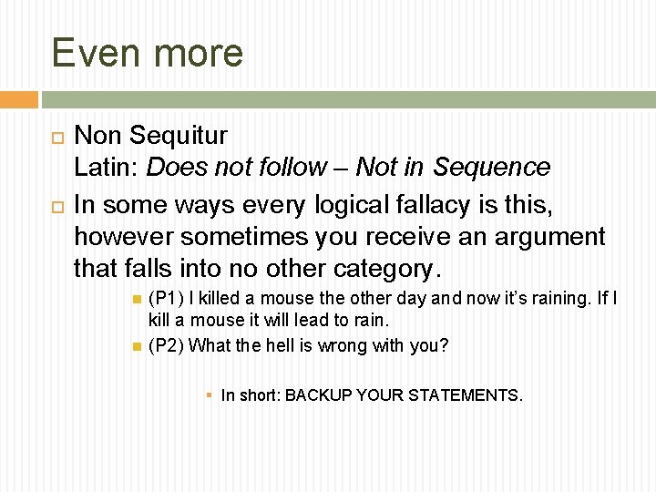 Even more Non Sequitur Latin: Does not follow – Not in Sequence In some Even more Non Sequitur Latin: Does not follow – Not in Sequence In some