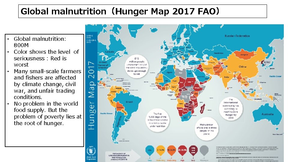 Global malnutrition（Hunger Map 2017 FAO） • Global malnutrition: 800 M • Color shows the