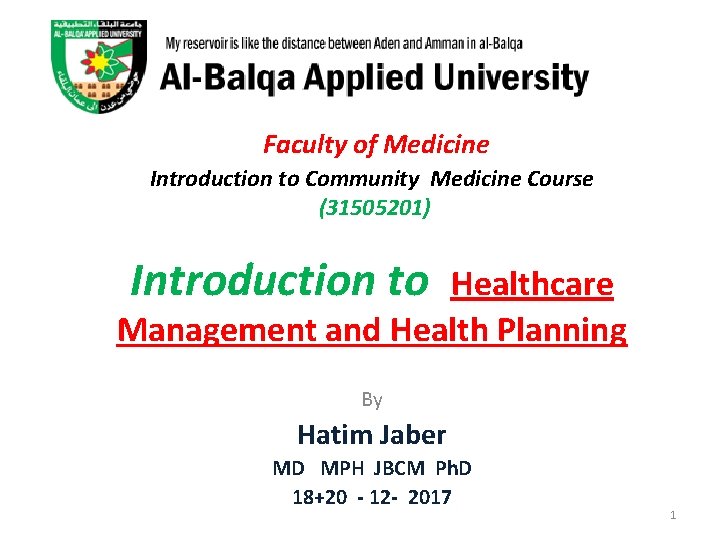  Faculty of Medicine Introduction to Community Medicine Course (31505201) Introduction to Healthcare Management