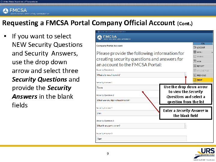 Requesting a FMCSA Portal Company Official Account (Cont. ) • If you want to