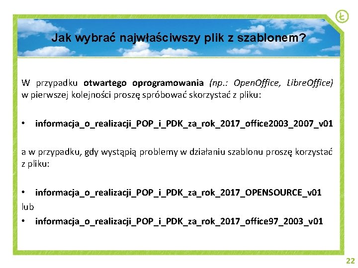 Jak wybrać najwłaściwszy plik z szablonem? W przypadku otwartego oprogramowania (np. : Open. Office,