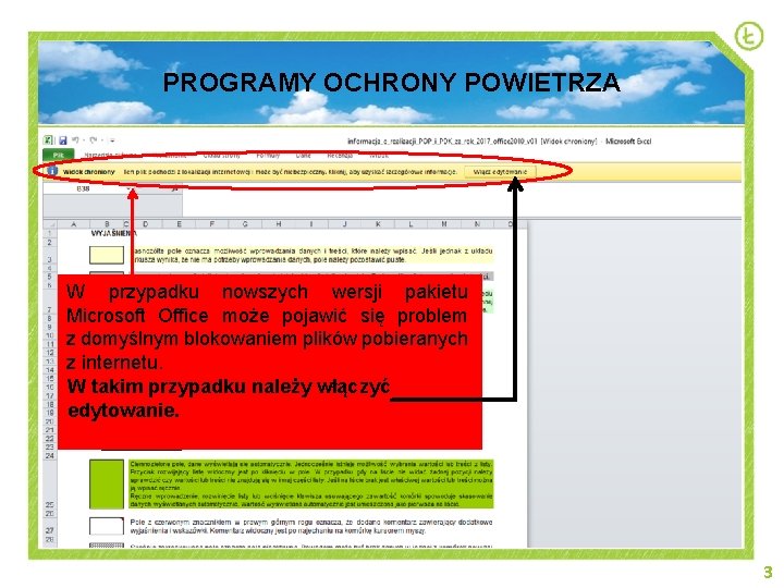 PROGRAMY OCHRONY POWIETRZA W przypadku nowszych wersji pakietu Microsoft Office może pojawić się problem