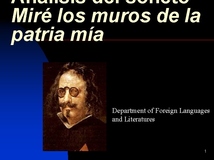 Análisis del soneto Miré los muros de la patria mía Department of Foreign Languages