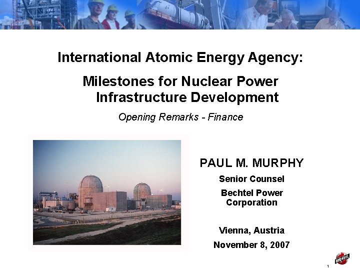 International Atomic Energy Agency: Milestones for Nuclear Power Infrastructure Development Opening Remarks - Finance