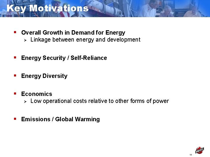 Key Motivations § Overall Growth in Demand for Energy Ø Linkage between energy and