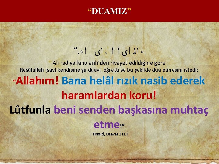 “DUAMIZ” “. « ﺍﻱ ﺍ ، » ﺍﻟ ﺍﻱ ﺍ ﺍ Ali radıyallahu anh’den