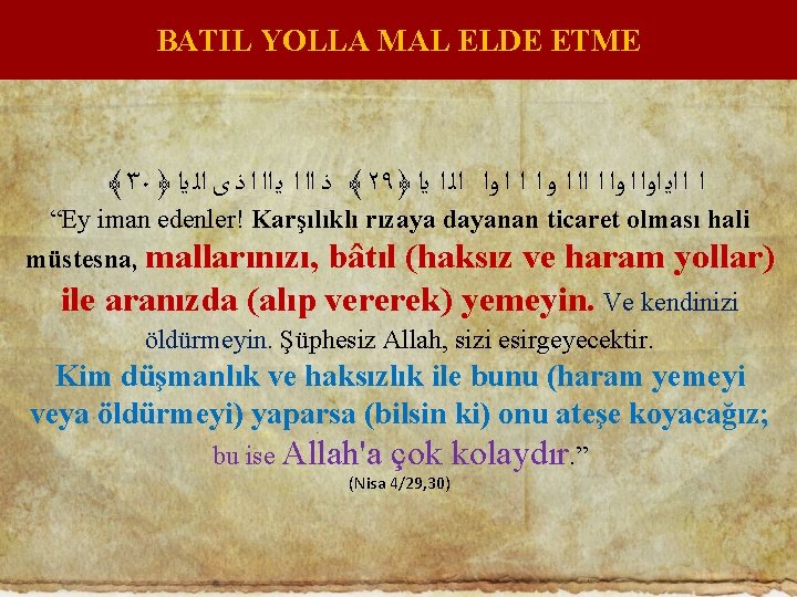 BATIL YOLLA MAL ELDE ETME ﴾٣٠﴿ ﴾ ﺫ ﺍﺍ ﺍ ﻳ ﺍﺍ ﺍ ﺫ