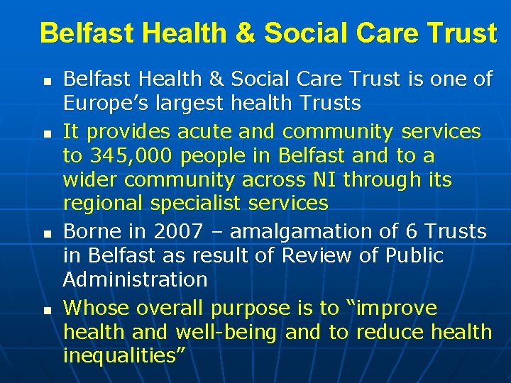 Belfast Health & Social Care Trust n n Belfast Health & Social Care Trust