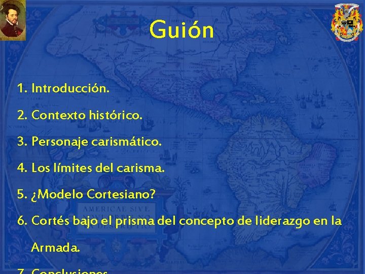 Guión 1. Introducción. 2. Contexto histórico. 3. Personaje carismático. 4. Los límites del carisma.