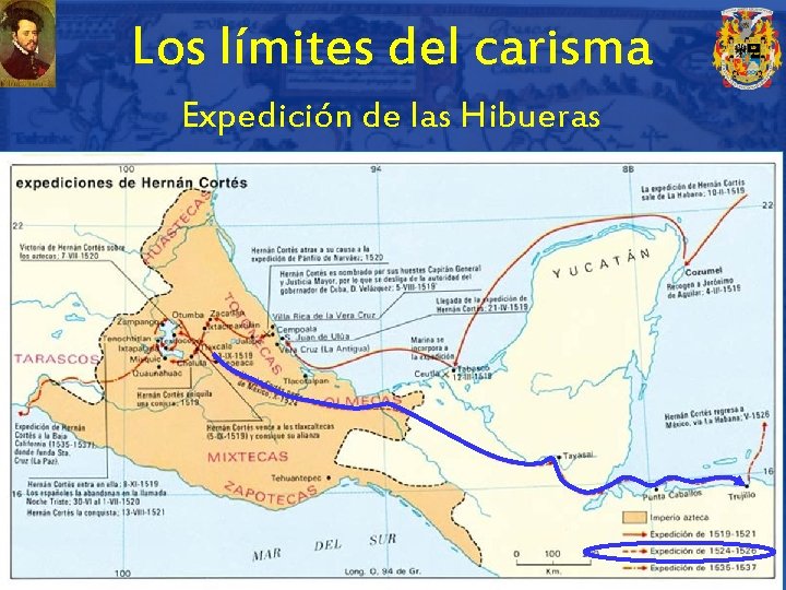 Los límites del carisma Expedición de las Hibueras 