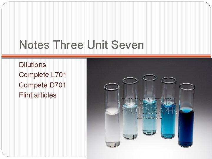 Notes Three Unit Seven Dilutions Complete L 701 Compete D 701 Flint articles 