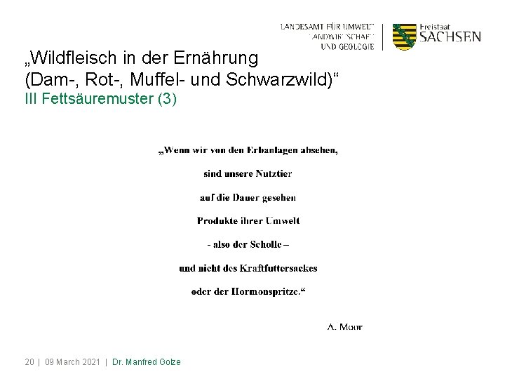 „Wildfleisch in der Ernährung (Dam-, Rot-, Muffel- und Schwarzwild)“ III Fettsäuremuster (3) 20 |