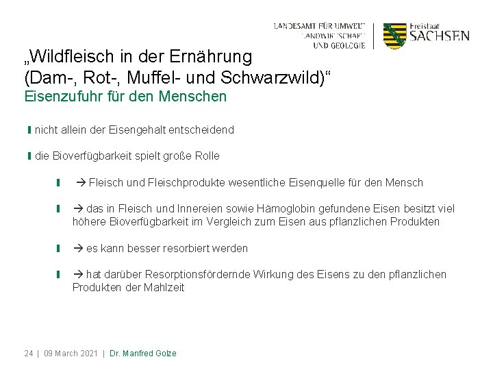 „Wildfleisch in der Ernährung (Dam-, Rot-, Muffel- und Schwarzwild)“ Eisenzufuhr für den Menschen ❙nicht