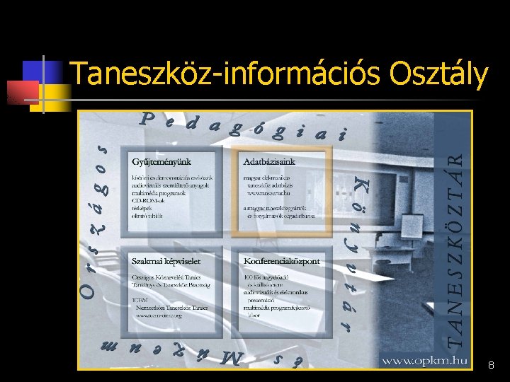 Taneszköz-információs Osztály 8 