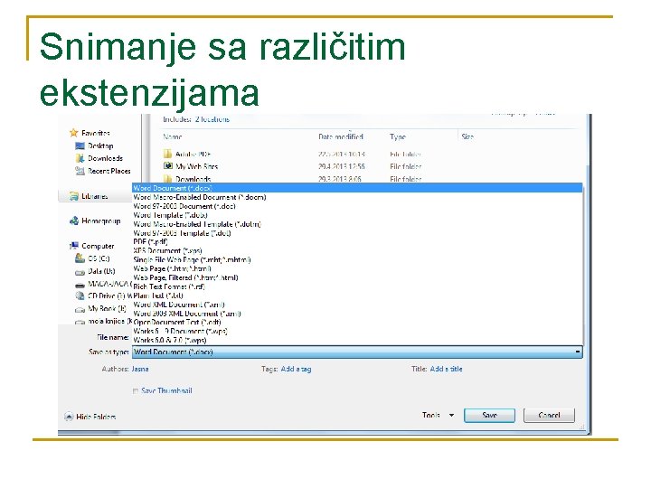 Snimanje sa različitim ekstenzijama 