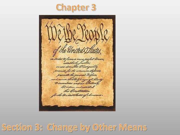 Chapter 3 Section 3: Change by Other Means 