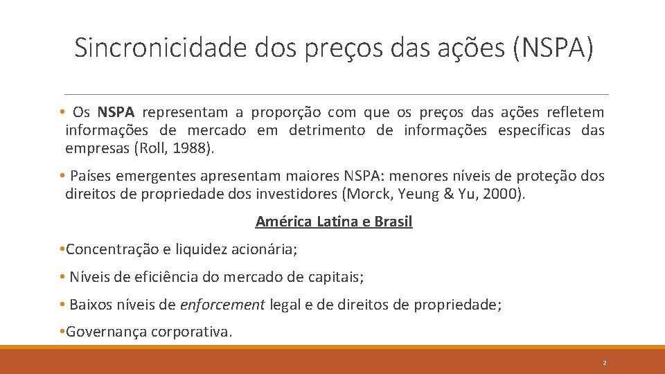 Sincronicidade dos preços das ações (NSPA) • Os NSPA representam a proporção com que