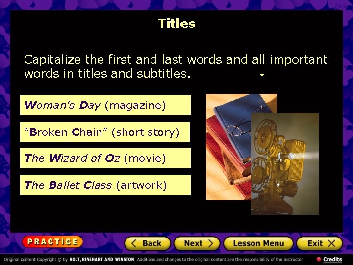 Titles Capitalize the first and last words and all important words in titles and