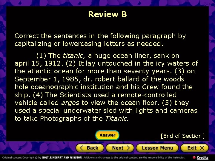 Review B Correct the sentences in the following paragraph by capitalizing or lowercasing letters