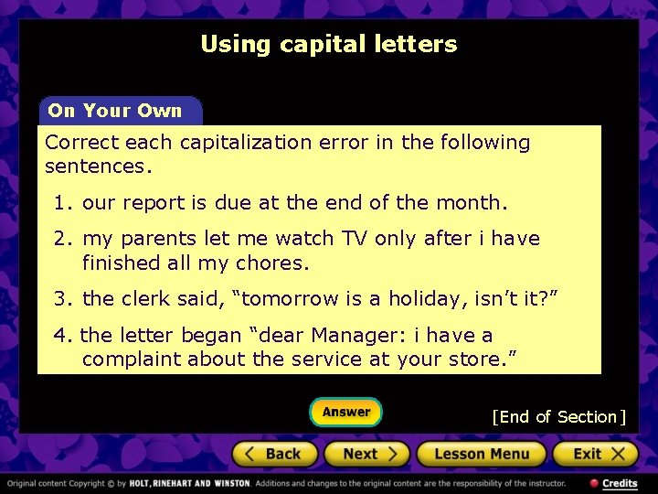 Using capital letters On Your Own Correct each capitalization error in the following sentences.