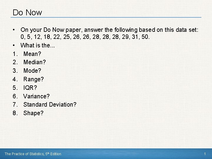 Do Now • On your Do Now paper, answer the following based on this