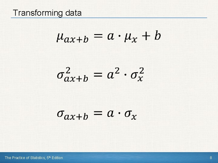 Transforming data • The Practice of Statistics, 5 th Edition 8 