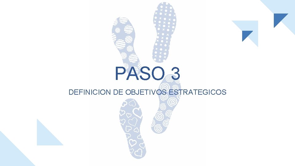 PASO 3 DEFINICION DE OBJETIVOS ESTRATEGICOS 