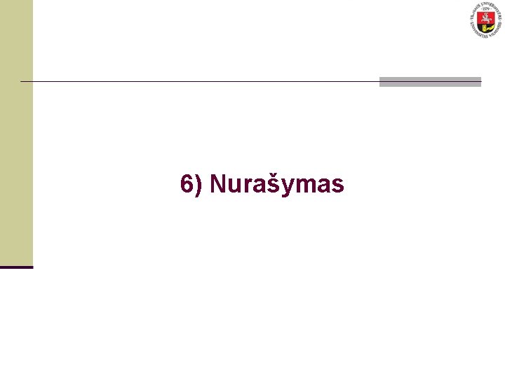 6) Nurašymas 