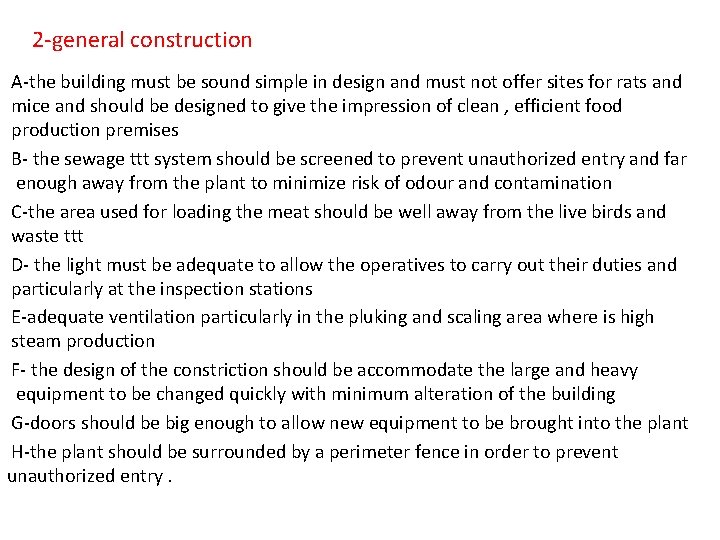 2 -general construction A-the building must be sound simple in design and must not
