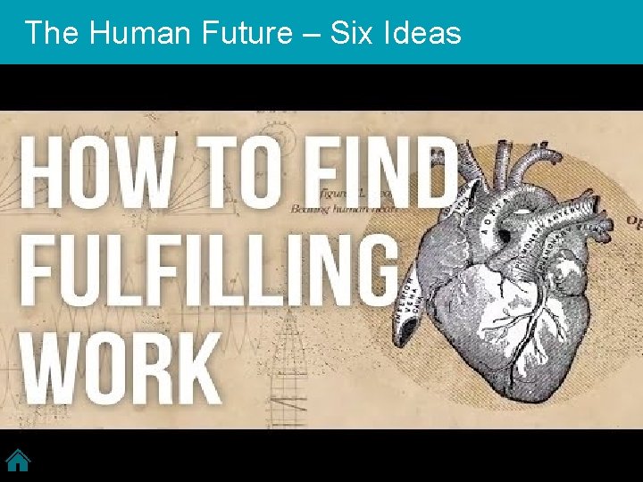 The Human Future – Six Ideas 