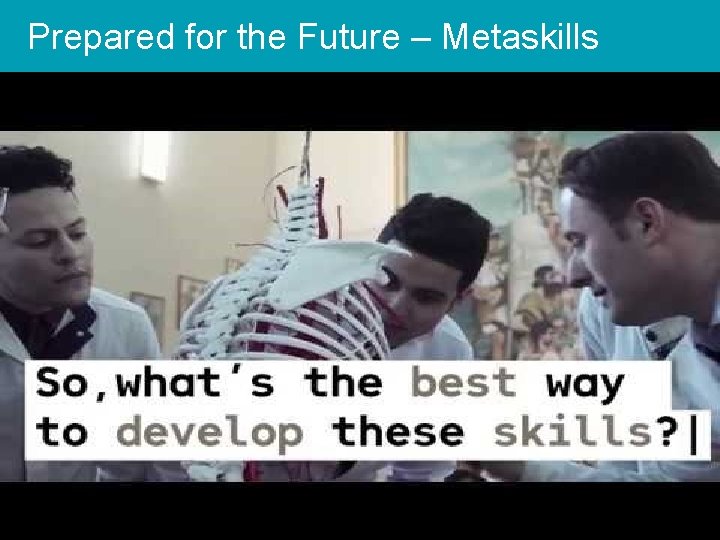 Prepared for the Future – Metaskills 