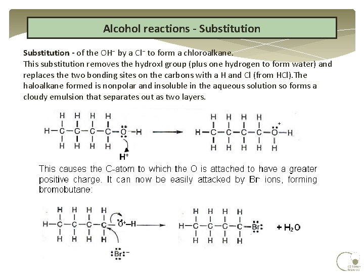 Alcohol reactions - Substitution - of the OH by a Cl to form a Alcohol reactions - Substitution - of the OH by a Cl to form a