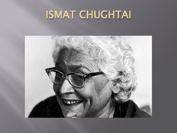 ISMAT CHUGHTAI 