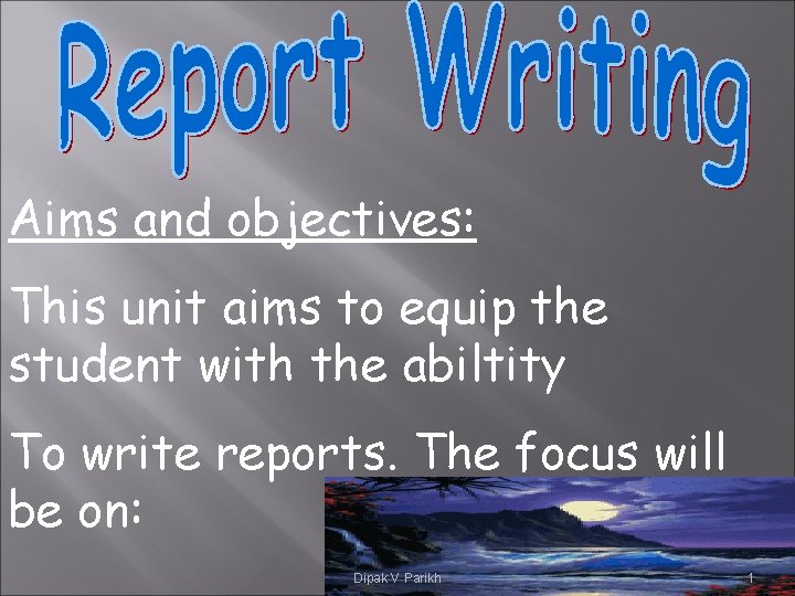 Aims and objectives: This unit aims to equip the student with the abiltity To
