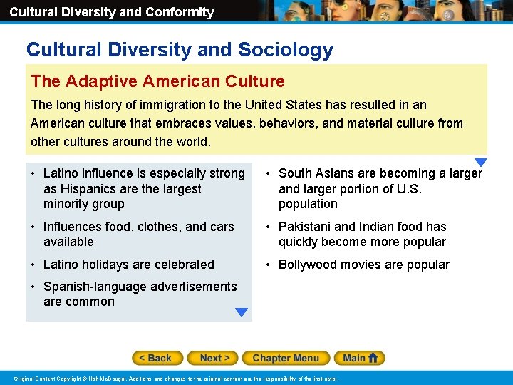 Cultural Diversity and Conformity Cultural Diversity and Sociology The Adaptive American Culture The long