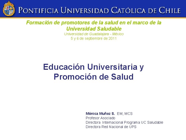 Formación de promotores de la salud en el marco de la Universidad Saludable Universidad