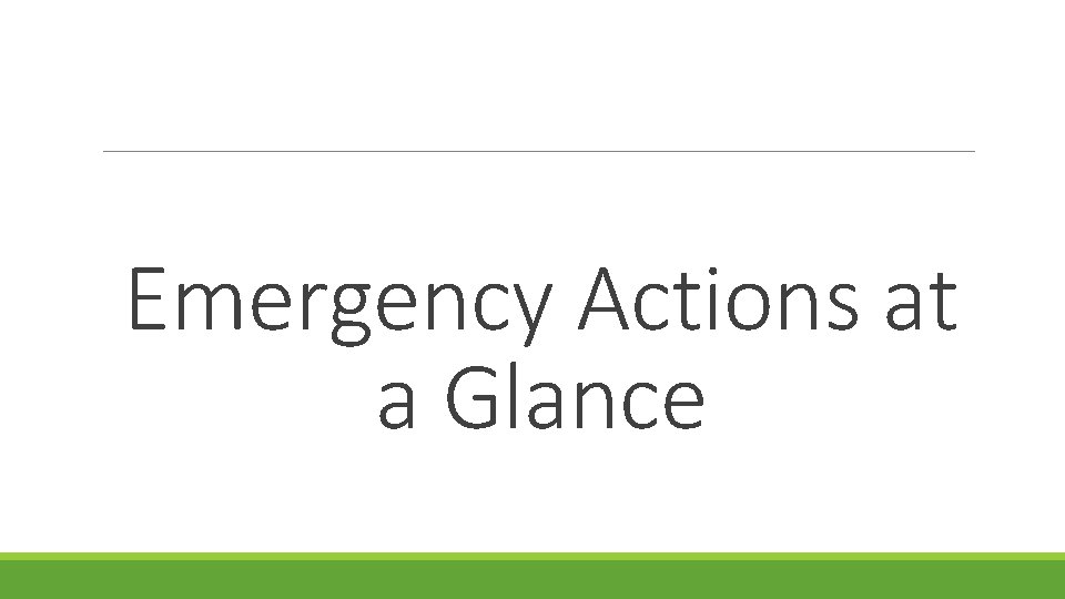 Emergency Actions at a Glance 